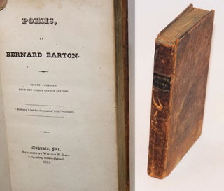 Cat.No: 232586 Poems, by Bernard Barton. Second American, from the latest London edition....