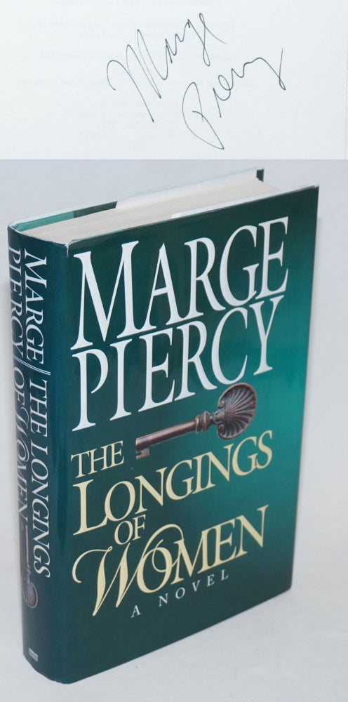 Cat.No: 232638 The Longings of Women. Marge Piercy.