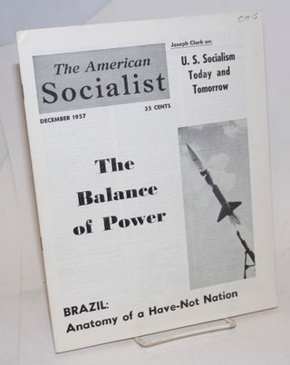 Cat.No: 232658 The American Socialist Volume 4, Number 12, December 1957. Bert Cochran,...