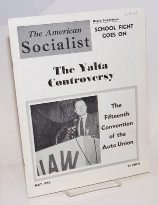 Cat.No: 232659 The American Socialist Volume 2, Number 5, May 1955. Bert Cochran, eds,...