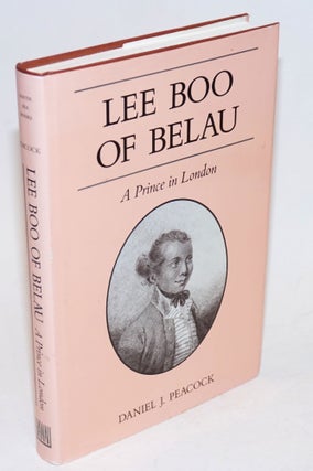 Cat.No: 232665 Lee Boo of Belau; A Prince in London. Daniel J. Peacock