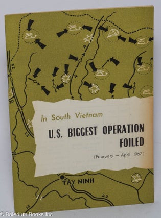 Cat.No: 232695 In South Vietnam, U. S. biggest operation foiled (February - April 1967