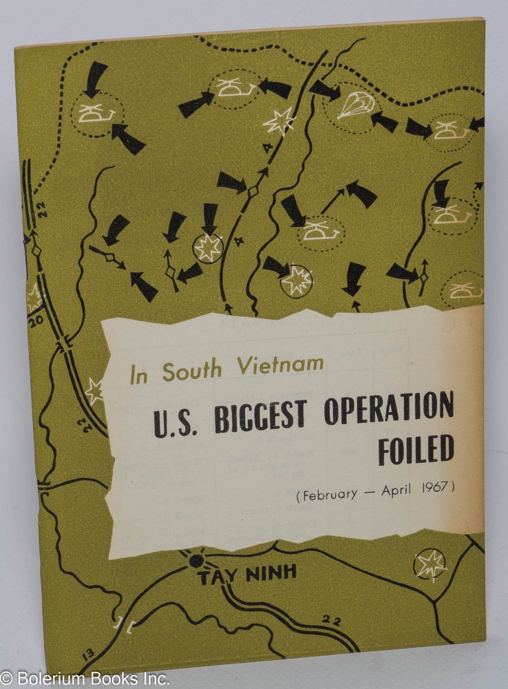 Cat.No: 232695 In South Vietnam, U. S. biggest operation foiled (February - April 1967)