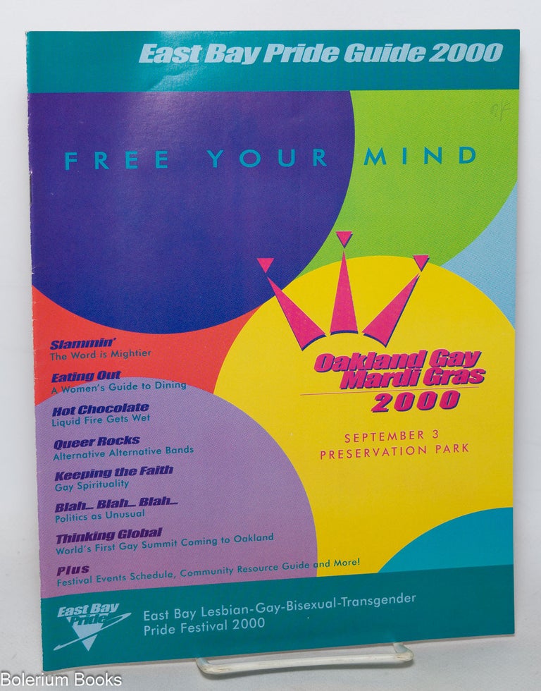 Cat.No: 232700 East Bay Pride Guide 2000 Free your mind; Oakland Gay