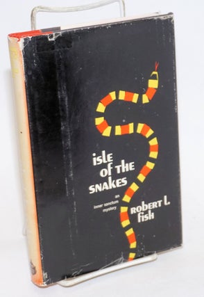 Cat.No: 232759 Isle of the Snakes. An Inner Sanctum Mystery. Robert L. Fish