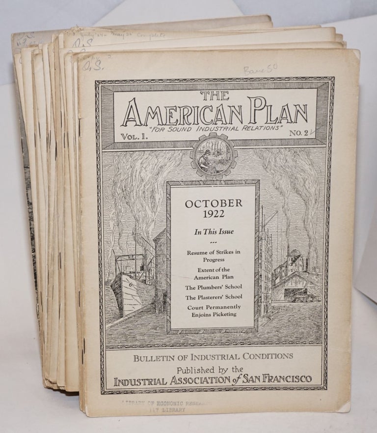 Cat.No: 232829 The American Plan: For Sound Industrial Relations [28 issues]. Industrial Association of San Francisco.