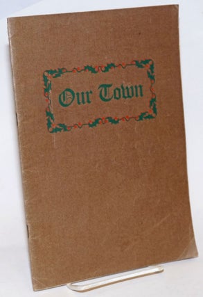 Cat.No: 232952 Our Town. Compiled by the Officers of the Landmands National Bank....