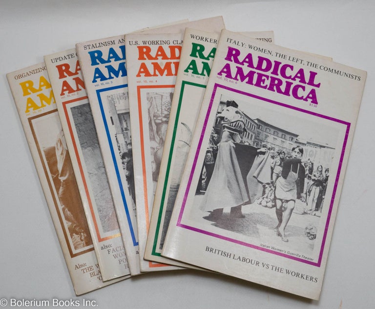 Cat.No: 232978 Radical America: Vol. 10, nos. 1-6 (1976). Frank Brodhead, Paul Buhle.