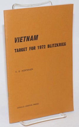 Cat.No: 233082 Vietnam: target for 1972 blitzkrieg. K. G. Mortensen