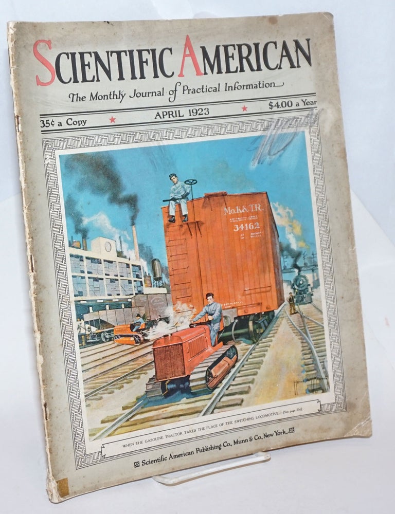 Cat.No: 233120 Scientific American, The Monthly Journal of Practical Information. April, 1923