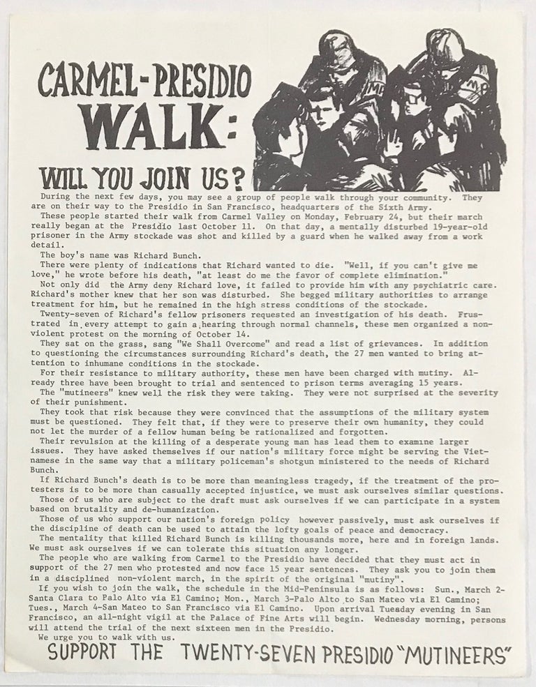 Cat.No: 233173 Carmel-Presidio Walk: Will you join us? ... Support the twenty-seven Presidio "Mutineers" [handbill]