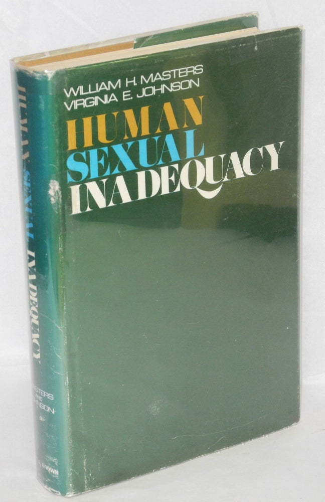 Cat.No: 23324 Human sexual inadequacy. William H. Masters, Virginia E. Johnson.