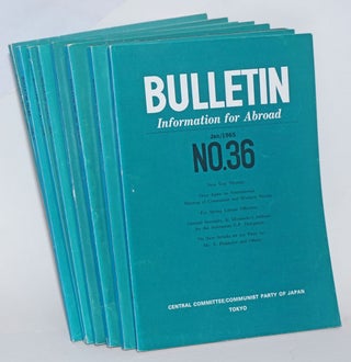 Cat.No: 233262 Bulletin, information for abroad [eight issues]. Communist Party of Japan....
