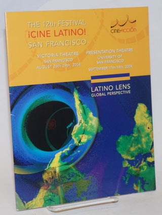 Cat.No: 233308 The 12th Festival ¡Cine Latino! San Francisco: Latino Lens, global...