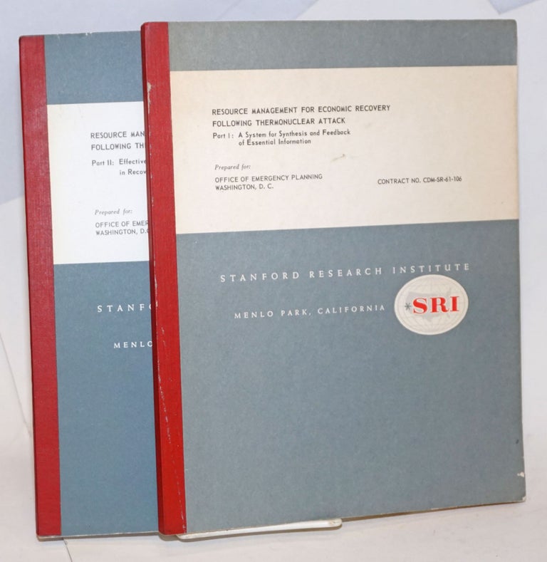 Cat.No: 233369 Resource management for economic recovery following thermonuclear attack [two volumes] Part 1. A system for synthesis and feedback of essential information. Part 2. Effective control of resources in recovery management. Francis W. Dresch.