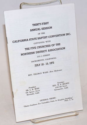 Cat.No: 233388 Thirty-First Annual Session of the California State Baptist Convention...