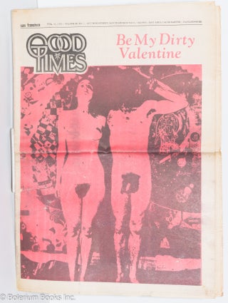 Cat.No: 233480 Good Times: vol. 3, #7, Feb. 13, 1970. Dianne Fowler, Gary Glauberman,...