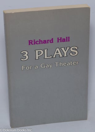 Cat.No: 23353 Three Plays for a Gay Theater & three essays [Happy Birthday Daddy, Love...