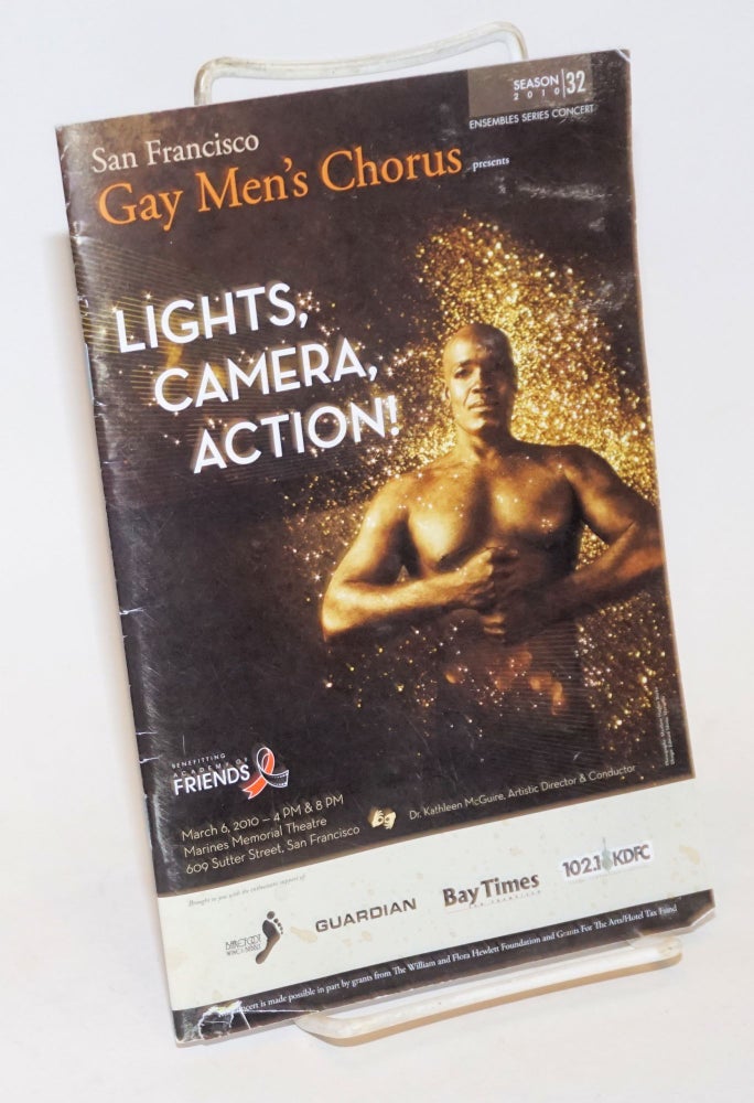 Cat.No: 233545 San Francisco Gay Men's Chorus presents: Lights, Camera, Action! benefitting Academy of Friends, March 6, 2010