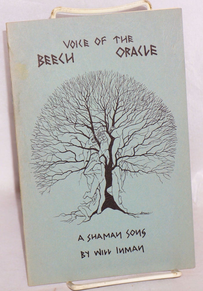Cat.No: 23365 Voice of the Beech Oracle: a shaman song. Will Inman, William Archibald McGirt Jr.