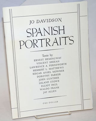 Cat.No: 233743 Spanish Portraits. Jo Davidson, Dorothy Parker Ernest Hemingway, John Gunther