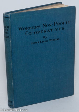 Cat.No: 2338 Workers' non-profit co-operatives. James Edley Wiggins