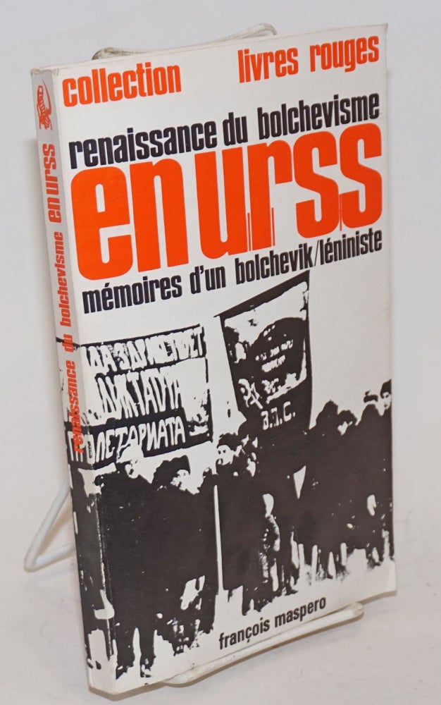 Cat.No: 233842 Renaissance du Bolchevisme en U.R.S.S.: Memoires d'un Bolchevik/Leniniste