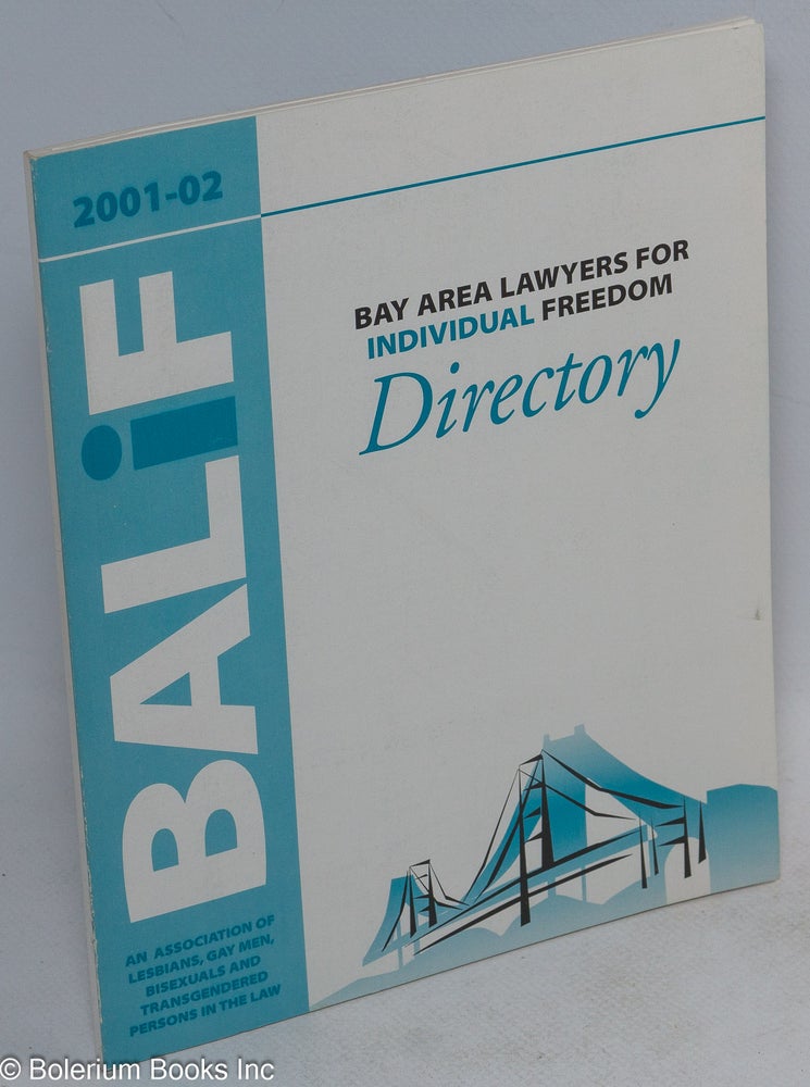 Cat.No: 233883 Membership directory 2001-02. Bay Area Lawers for Individual Freedom BALIF.