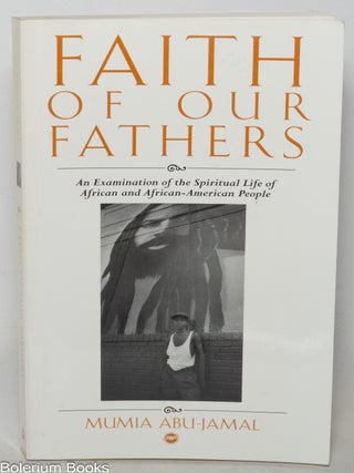 Cat.No: 233919 Faith of our fathers: an examination of the spiritual life of African and...