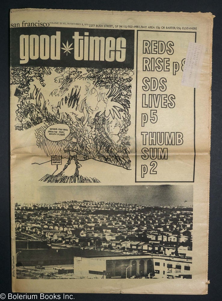 Cat.No: 234008 Good Times: vol. 3, #39, Oct. 2, 1970: Reds Rise, SDS Lives, Thumb Sum. Roberto Vargas Good Times Commune, V. Whirlwind, Sandy DarlingtonColin Campbell, J. Baldwin, Dick Gaik, broadside poem.