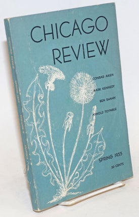 Cat.No: 234033 Chicago Review: vol. 9, #1, Spring 1955. F. N. Karmatz, Ben Shahn Arnold...