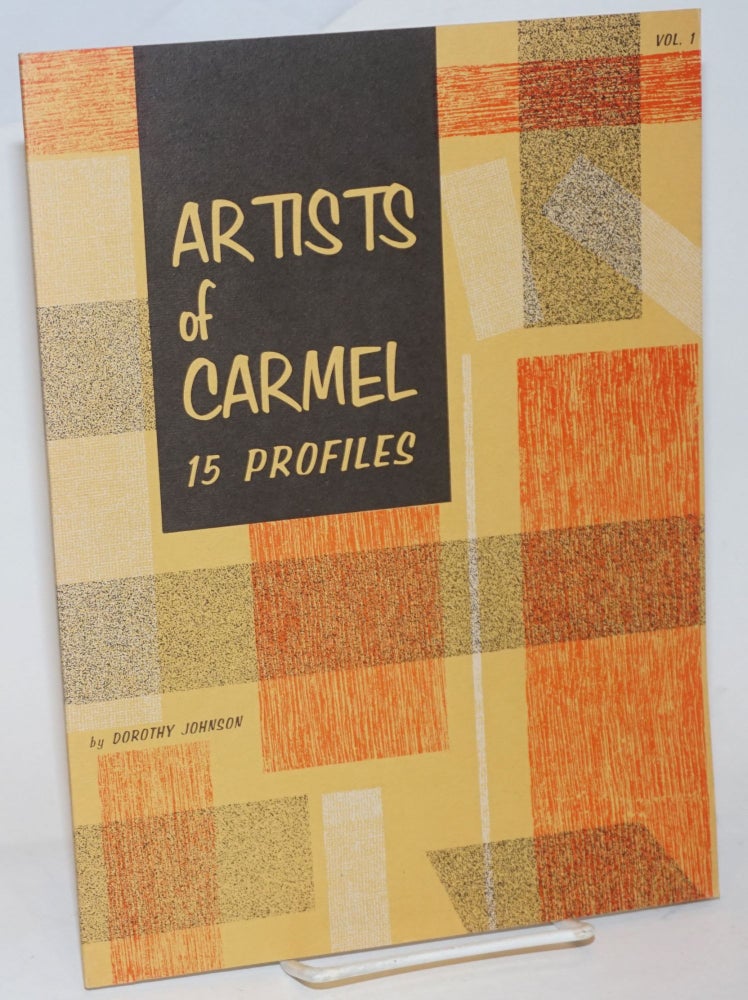 Cat.No: 234110 Artists of Carmel; 15 Profiles. Vol. 1. Dorothy Johnson.