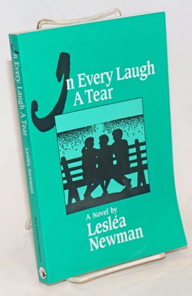 Cat.No: 234174 In Every Laugh a Tear: a novel. Leslea Newman