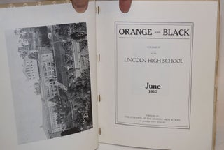 Orange and Black. Volume IV of the Lincoln High School, June 1917