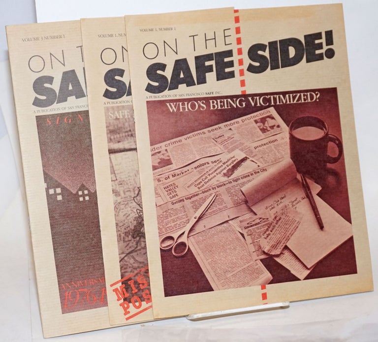 Cat.No: 234197 On the SAFE Side: a publication of San Francisco SAFE, Inc. vol. 1, #1 & 2, vol. 3, #1 [three issues]