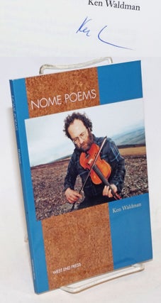 Cat.No: 234275 Nome Poems: [signed]. Ken Waldman