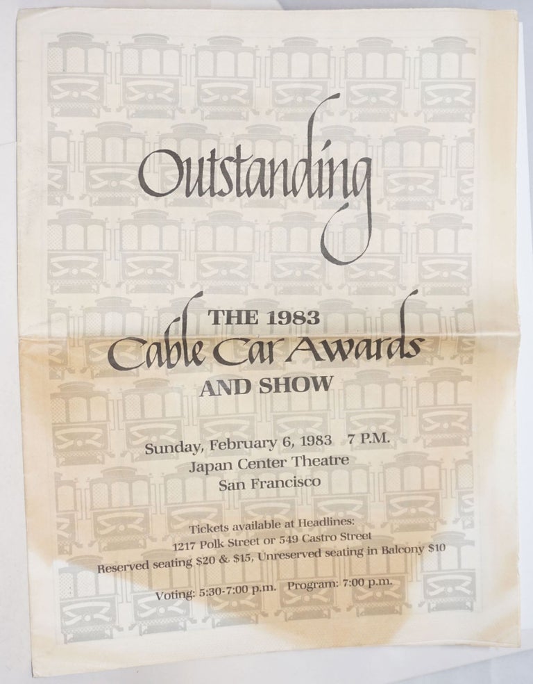 Cat.No: 234310 Outstanding; the 1983 Cable Car Awards & Show Sunday, February 6, 1983 7pm, Japan Center Theatre, San Francisco. Cable Car Awards.