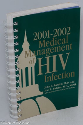 Cat.No: 234321 Medical Management of HIV Infection 2001-2002 edition. John G. Bartlett,...