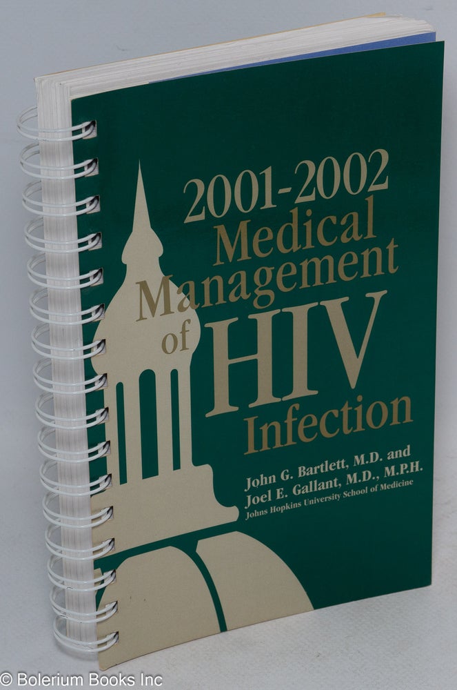 Cat.No: 234321 Medical Management of HIV Infection 2001-2002 edition. John G. Bartlett, M. P. H., M. D., Joel E. Gallant, M. D.