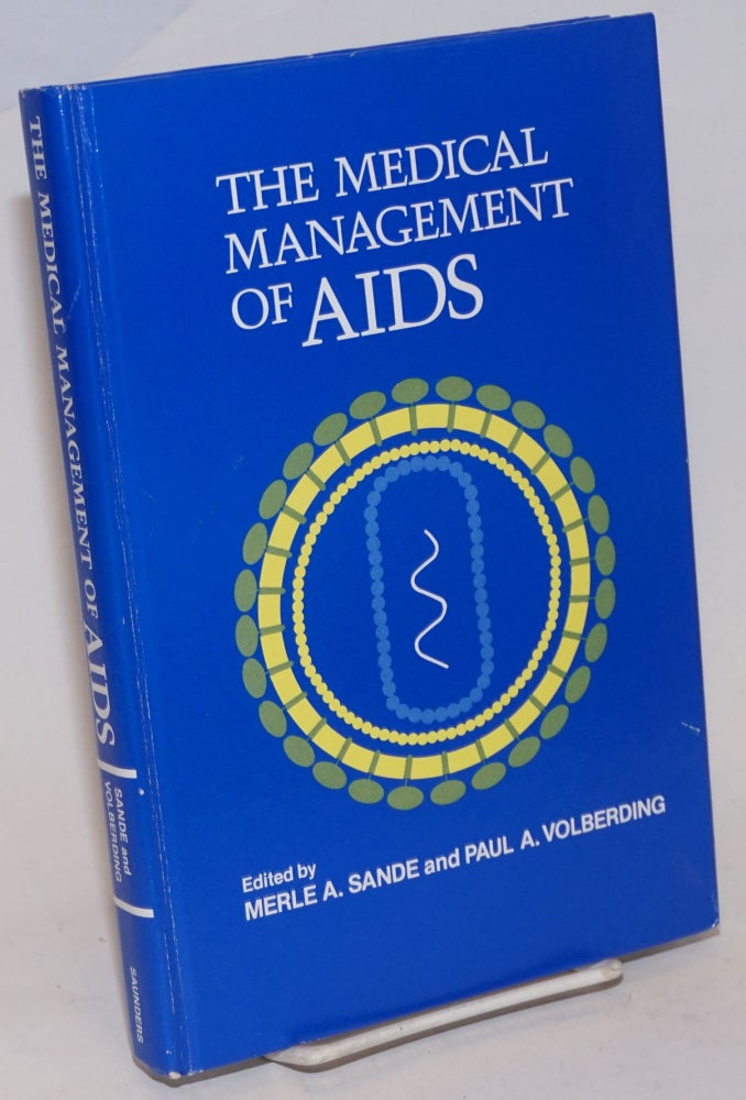 Cat.No: 234327 The Medical Management of AIDS. Merle A. Sande, M. D., M. D. Paul A. Volberding.