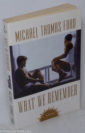 Cat.No: 234455 What We Remember. Michael Thomas Ford