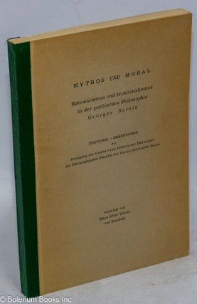 Cat.No: 234495 Mythos und Moral: Rationalismus und Irrationalismus in der politischen...