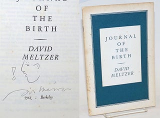 Cat.No: 234516 Journal of the Birth [signed & doodled]. David Meltzer