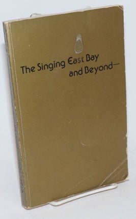 Cat.No: 234553 Singing East Bay and Beyond: fifty years of the Poet's Dinner, 1927-1976....