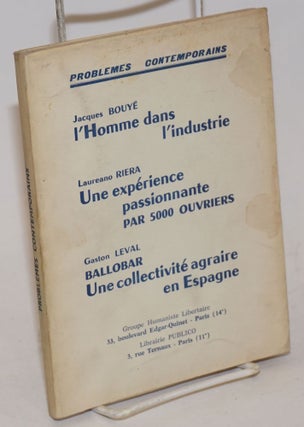Cat.No: 234556 Problèmes contemporains : Jacques Bouyé. L'Homme dans l'industrie....