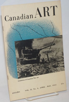 Cat.No: 234582 Canadian Art: vol. 2, #4, April/May 1945: Exhibition of Canadian War Art....