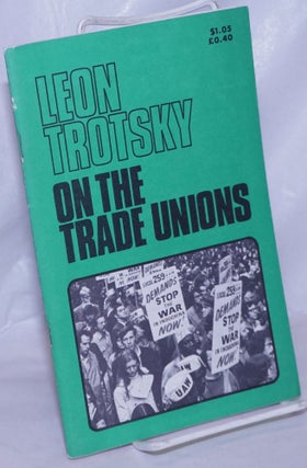 Cat.No: 234594 On the trade unions. Part 1: Communism and syndicalism. Part 2: Problems...