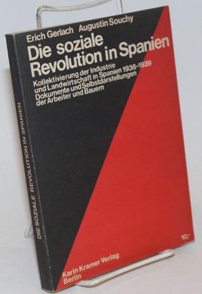 Cat.No: 234595 Die Soziale Revolution in Spanien: Kollektivierung der Industrie und...