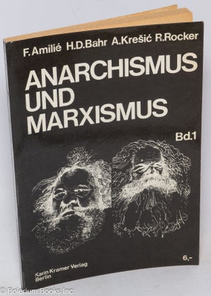 Cat.No: 234880 Anarchismus und Marxismus. Band 1. F. Amilie, Rudolf Rocker, A. Kresic,...
