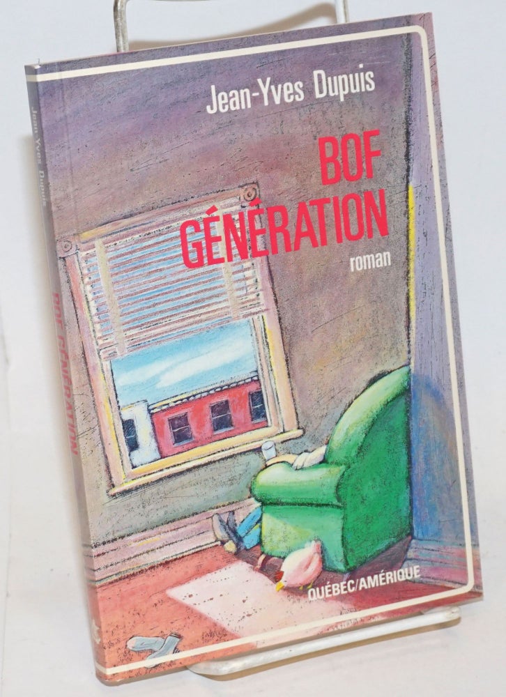 Cat.No: 234913 Bof Generation; roman. Jean-Yves Dupuis.